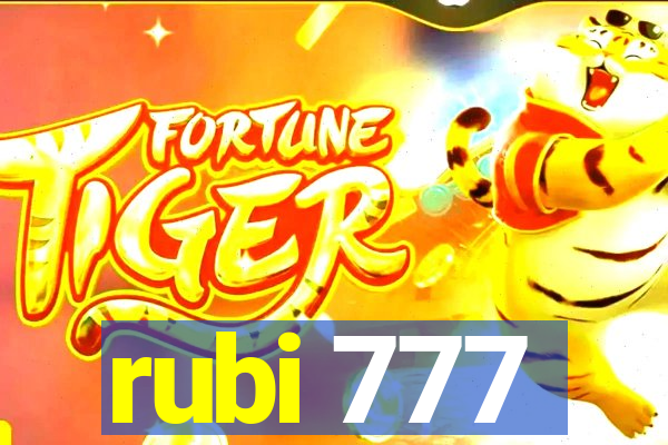 rubi 777